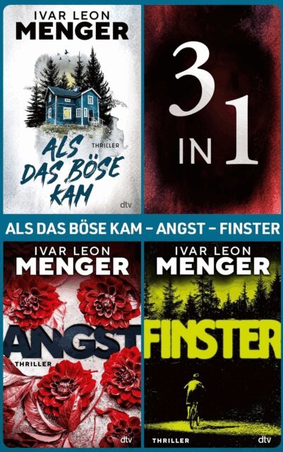 Ivar Leon Menger - Als das Böse kam - Angst - Finster, E-bok