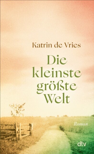 Katrin de Vries - Die kleinste grote Welt, E-bok