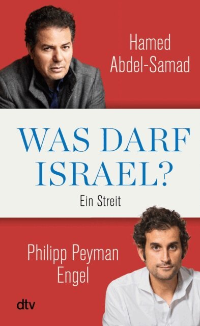 Philipp Peyman Engel, Hamed Abdel-Samad - Was darf Israel?, E-bok