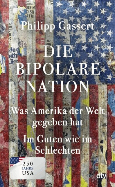 Philipp Gassert - Die bipolare Nation, E-bok