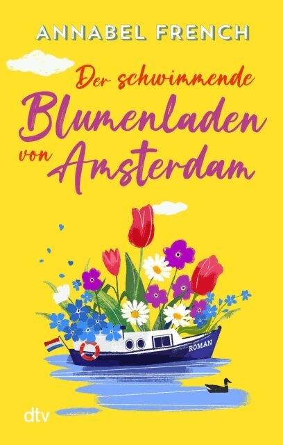 Annabel French - Der schwimmende Blumenladen von Amsterdam, E-bok