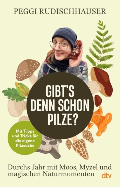 Peggi Rudischhauser - Gibt's denn schon Pilze?, E-bok