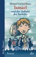 Michael Gerard Bauer - Ismael und der Auftritt der Seekühe. Bd. 2, Häftad