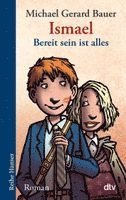 Michael Gerard Bauer - Ismael Bd 3.- Bereit sein ist alles, Häftad