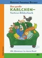 Rotraut Susanne Berner - Das große Karlchen-Vorlese-Bilderbuch Alle Abenteuer in einem Band, Häftad