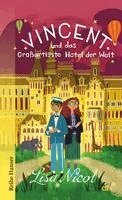 Lisa Nicol - Vincent und das Großartigste Hotel der Welt, Häftad