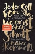 Jeder soll von da, wo er ist, einen Schritt nher kommen