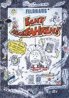 Hans-Jürgen Feldhaus - Echt abgefahren - Ein Comic-Roman, Häftad