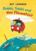 Robbi, Tobbi und das Fliewatt