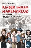 Frank Schwieger - Kinder unterm Hakenkreuz - Wie wir den Nationalsozialismus erlebten, Häftad. Tillgänglighet: Lägg i varukorg