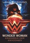 Wonder Woman - Kriegerin der Amazonen