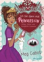 Meg Cabot - Ich bin dann mal Prinzessin - Chaos, Kekse und königliche Cousinen, Inbunden. Tillgänglighet: Lägg i varukorg