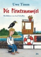 Uwe Timm - Die Piratenamsel, Inbunden