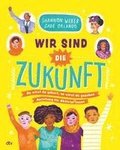 Wir sind die Zukunft - Anleitung f�r Aktivist*innen