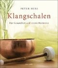 Klangschalen fr Gesundheit und innere Harmonie