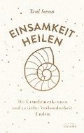 Einsamkeit heilen