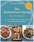 Die Autoimmun-Lsung. Das Kochbuch