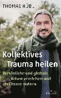 Kollektives Trauma heilen