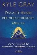 Das alte Wissen der Aufgestiegenen Meister