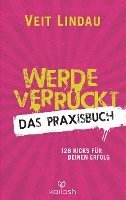 Werde verrckt - Das Praxisbuch