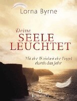 Lorna Byrne, Bettina Lemke - Deine Seele leuchtet, Inbunden