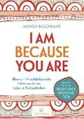 I Am Because You Are