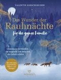Das Wunder der Rauhn�chte f�r die ganze Familie