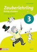 Zauberlehrling 3. Arbeitsheft. Schulausgangsschrift SAS. Bayern