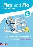 Flex und Flo. Themenheft Addieren und Subtrahieren: Für die Ausleihe, Övrigt