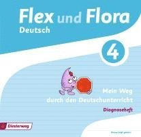 Flex und Flora 4. Diagnoseheft: Mein Weg durch den Deutschunterricht, Övrigt. Tillgänglighet: Lägg i varukorg