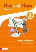 Flex und Flora 2. Heft Texte schreiben: Für die Ausleihe, Övrigt. Tillgänglighet: Lägg i varukorg