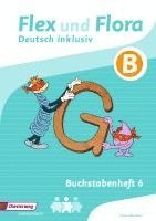 Flex und Flora - Zusatzmaterial. Buchstabenheft 6 inklusiv (B), Övrigt. Tillgänglighet: Lägg i varukorg
