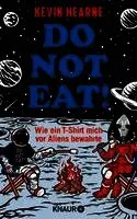 Kevin Hearne - Do not eat!, Inbunden. Tillgänglighet: Lägg i varukorg