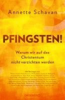 Annette Schavan - Pfingsten!, Inbunden