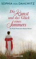 Sophia von Dahlwitz - Dahlwitz, S: Kunst und das Glück eines Sommers, Inbunden