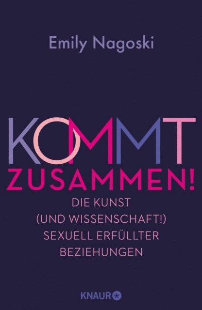 Emily Nagoski - Kommt zusammen!, E-bok