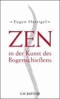 Eugen Herrigel - Zen in der Kunst des Bogenschießens, Inbunden