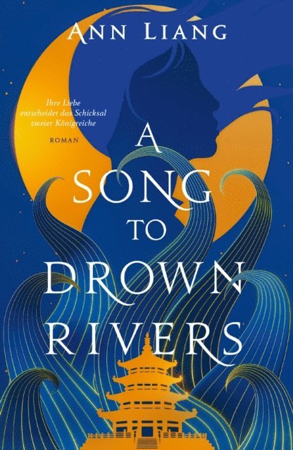 Ann Liang - A Song to Drown Rivers, E-bok