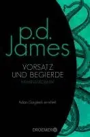 P. D. James - Vorsatz und Begierde, Häftad. Tillgänglighet: Lägg i varukorg