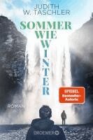 Judith W. Taschler - Sommer wie Winter, Häftad