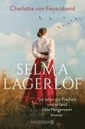 Selma Lagerlf - sie lebte die Freiheit und erfand Nils Holgersson