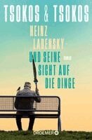 Anja Tsokos, Michael Tsokos - Heinz Labensky - und seine Sicht auf die Dinge, Häftad
