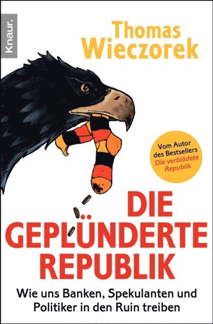 Thomas Wieczorek - Die geplünderte Republik, E-bok