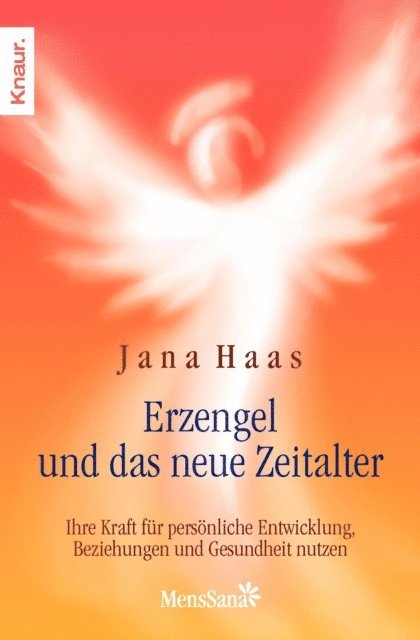 Jana Haas - Erzengel und das neue Zeitalter, E-bok