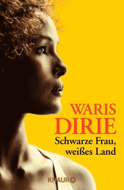 Waris Dirie - Schwarze Frau, weißes Land, E-bok