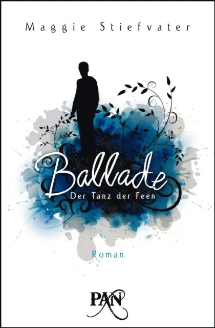 Maggie Stiefvater - Ballade. Der Tanz der Feen, E-bok. Tillgänglighet: Lägg i varukorg