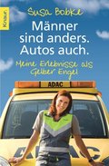 Mÿnner sind anders. Autos auch.