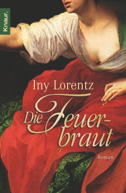 Iny Lorentz - Die Feuerbraut, E-bok