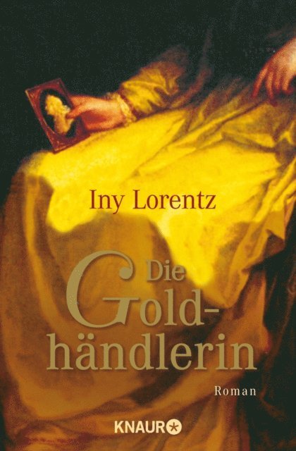 Iny Lorentz - Die Goldhändlerin, E-bok