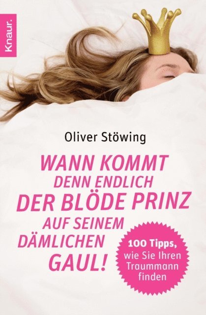 Oliver Stowing - Wann kommt denn endlich der blöde Prinz auf seinem dämlichen Gaul!, E-bok. Tillgänglighet: Lägg i varukorg